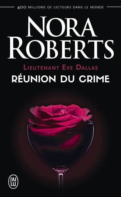 Lieutenant Eve Dallas Tome 14 Réunion du crime French Edition Kindle Editon