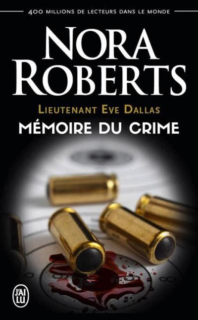Lieutenant Eve Dallas Tome 295 Mémoire du crime French Edition Epub