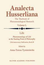Life - Phenomenology of Life as the Starting Point of Philosophy 25th Anniversary Publication Book I Kindle Editon