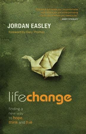 Life Change Finding A New Way To Hope Reader