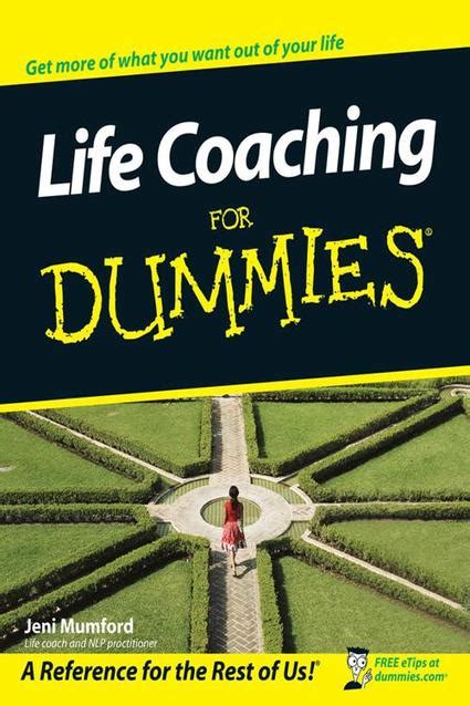 Life Coaching For Dummies (For Dummies (Psychology & Reader