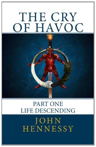 Life Descending The Cry of Havoc PDF