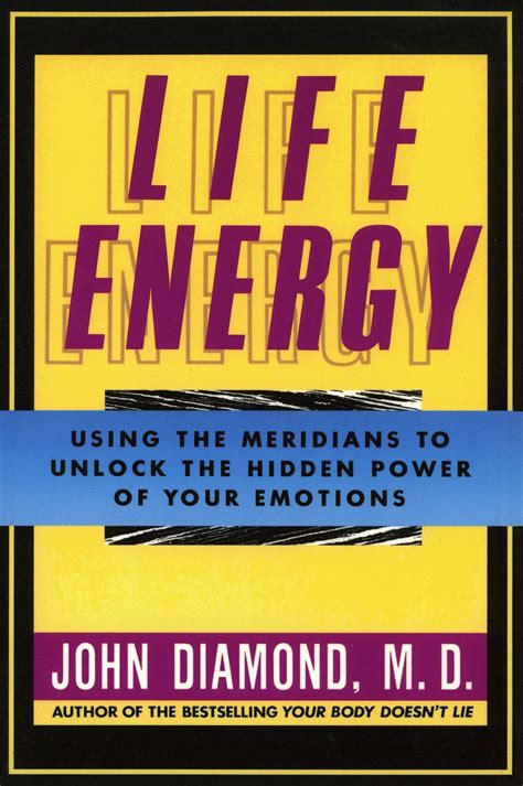 Life Energy Using the Meridians to Unlock the Hidden Power of Your Emotions Epub