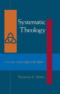 Life In The Spirit (Systematic Theology, Volume 3) Ebook PDF