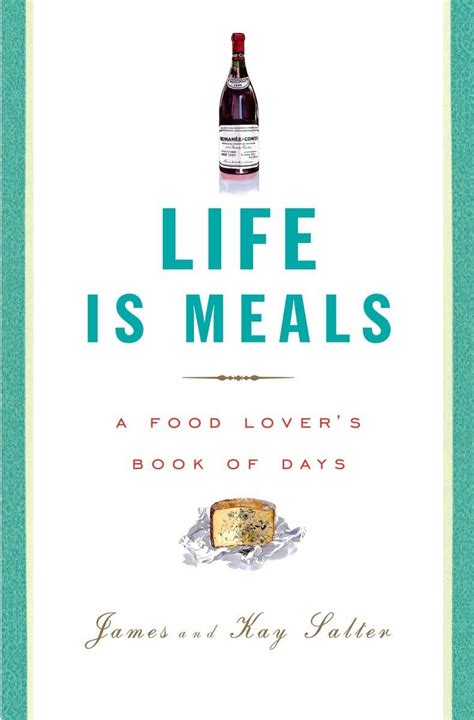 Life Is Meals A Food Lover s Book of Days Doc