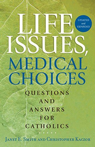 Life Issues Medical Choices Questions and Answers for Catholics Epub