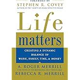 Life Matters Creating a Dynamic Balance of Work Family Time and Money Epub