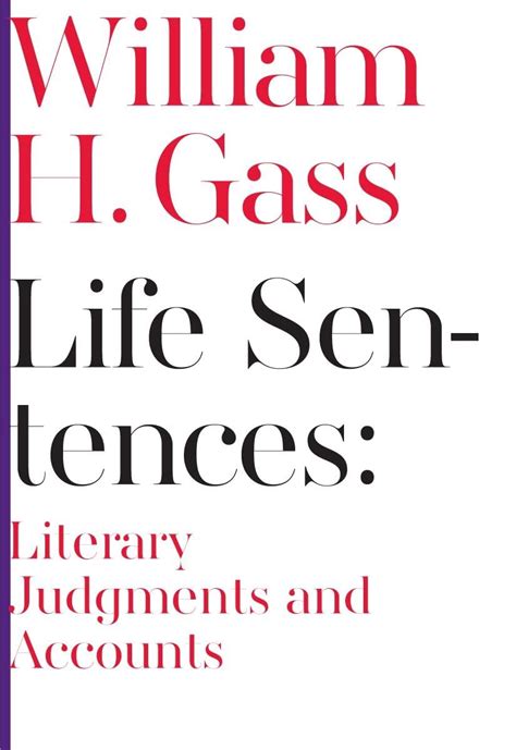 Life Sentences Literary Judgments and Accounts Scholarly Doc