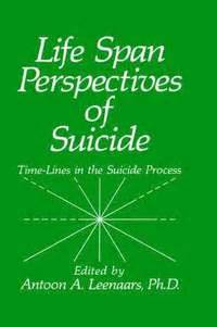 Life Span Perspectives of Suicide 1st Edition Epub