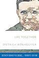 Life Together Dietrich Bonhoeffer-Reader s Edition Dietrich Bonhoeffer Works Reader s Edition PDF