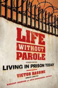 Life Without Parole Living in Prison Today 4th Edition Kindle Editon