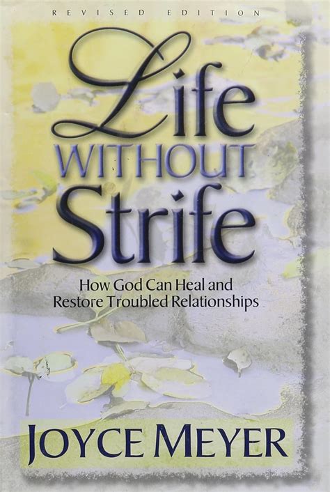 Life Without Strife How God Can Heal and Restore Troubled Relationships Reader