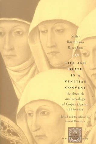 Life and Death in a Venetian Convent The Chronicle and Necrology of Corpus Domini Kindle Editon