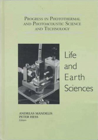 Life and Earth Sciences Progress in Photothermal and Photoacoustic Science and Technology Reader