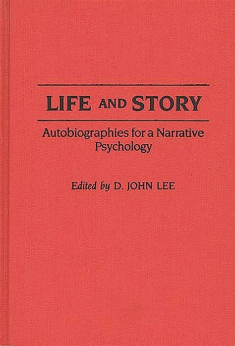 Life and Story Autobiographies for a Narrative Psychology Kindle Editon