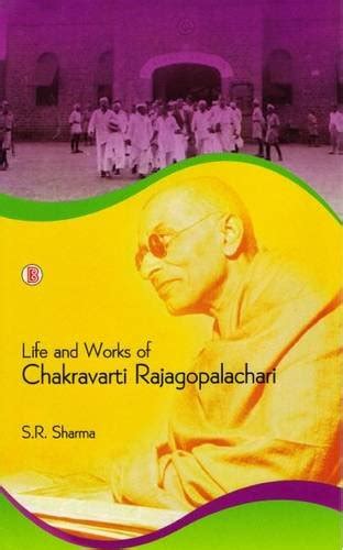 Life and Works of Chakravarti Rajagopalachari PDF