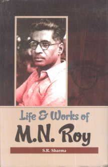 Life and Works of M.N. Roy Doc