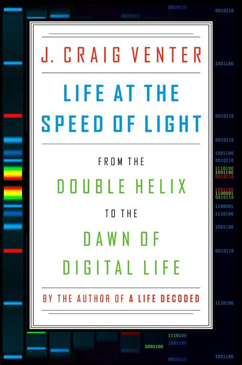Life at the Speed of Light From the Double Helix to the Dawn of Digital Life PDF