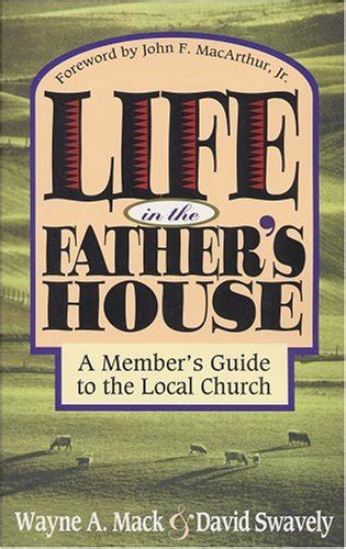 Life in the Fathers House: A Members Guide to the Local Church Ebook Reader