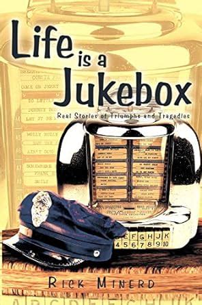 Life is a Jukebox Real Stories of Triumphs and Tragedies Kindle Editon