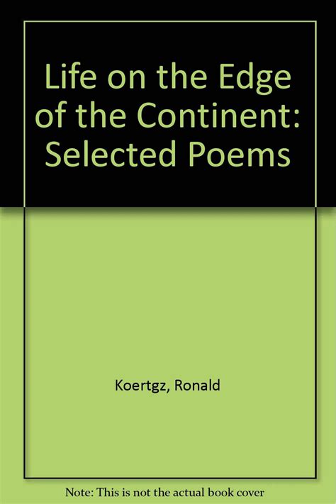 Life on the Edge of the Continent Selected Poems Reader