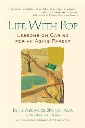 Life with Pop: Lessons on Caring for an Aging Parent PDF