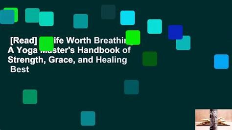 Life.Worth.Breathing.A.Yoga.Master.s.Handbook.of.Strength.Grace.and.Healing Ebook Doc