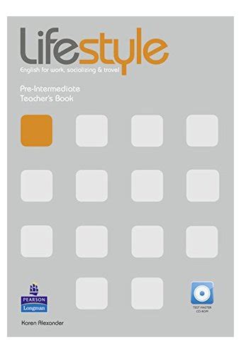Lifestyle Pre-Intermediate Teachers Book and Test Master CD-Rom Pack Ebook PDF