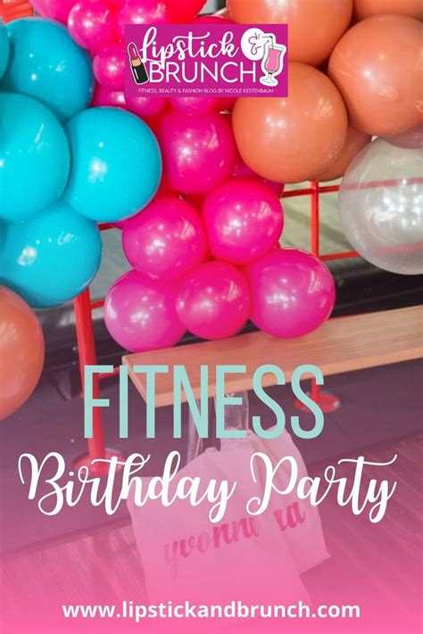 Lifetime Fitness Birthday Party: 12 Ways to Celebrate in Style