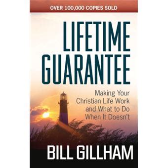 Lifetime Guarantee Making Your Christian Life Work and What to Do When It Doesnt Doc