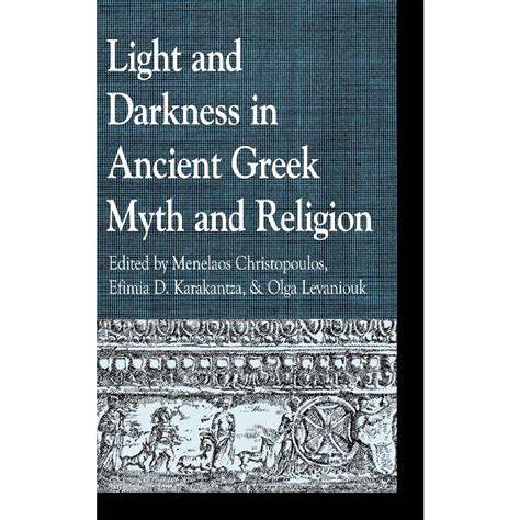 Light and Darkness in Ancient Greek Myth and Religion Doc