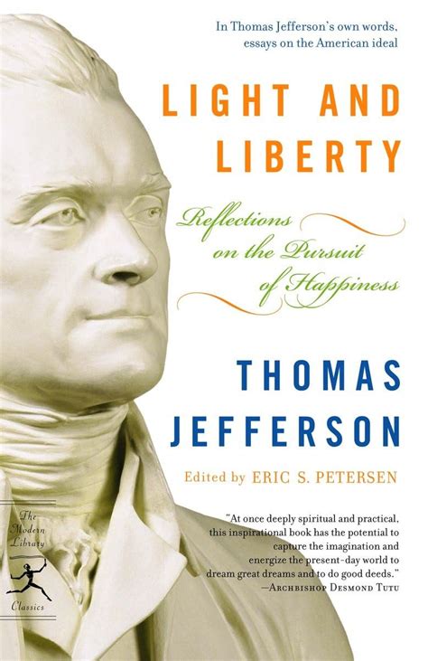 Light and Liberty Reflections on the Pursuit of Happiness Modern Library Classics