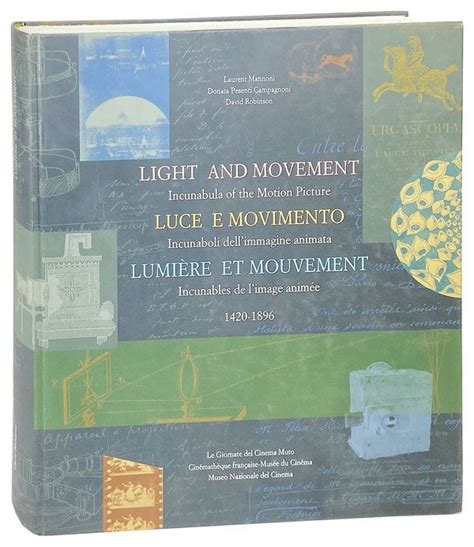 Light and Movement Incunabula of the Motion Picture 1420-1896 PDF