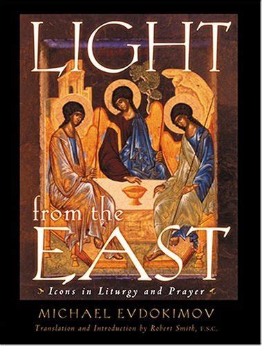 Light from the East Icons in Liturgy and Prayer Kindle Editon