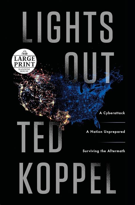 Lights Out A Cyberattack A Nation Unprepared Surviving the Aftermath Reader