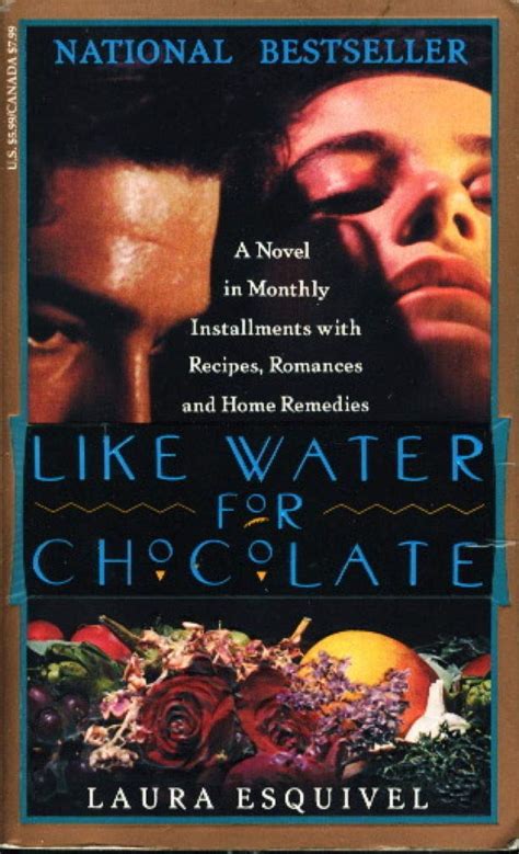 Like Water for Chocolate A Novel in Monthly Installments with Recipes Romances and Home Remedies Doc