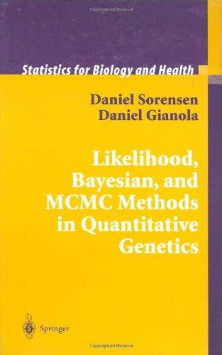 Likelihood, Bayesian and MCMC Methods in Quantitative Genetics 1st Edition Kindle Editon