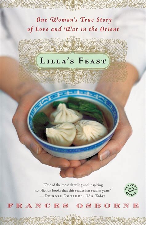 Lilla s Feast A True Story of Food Love and War in the Orient Reader