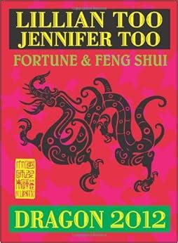 Lillian Too and Jennifer Too Fortune and Feng Shui 2012 Ox Fortune and Feng Shui Doc