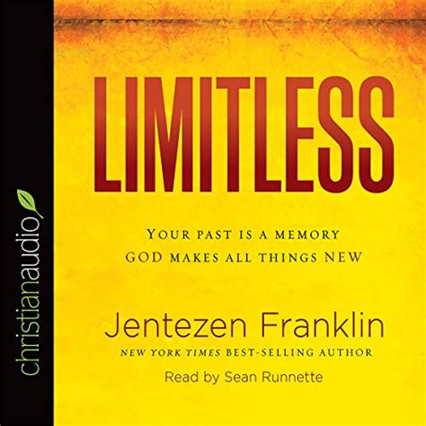 Limitless Your Past is a Memory God Makes All Things New Doc