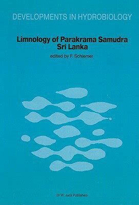 Limnology of Parakrama Samudra - Sri Lanka A Case Study of an Ancient Manmade Lake in the Tropics 1 Epub