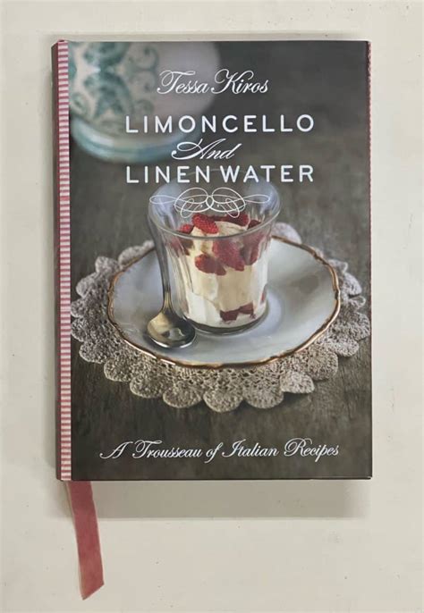 Limoncello and Linen Water A trousseau of Italian recipes Reader