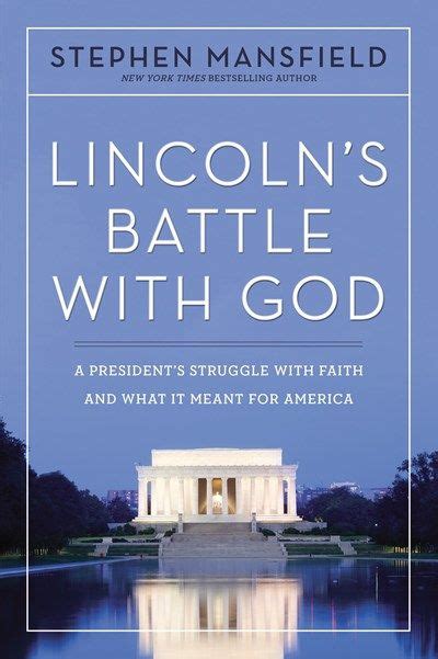 Lincoln's Battle with God A President&a Epub