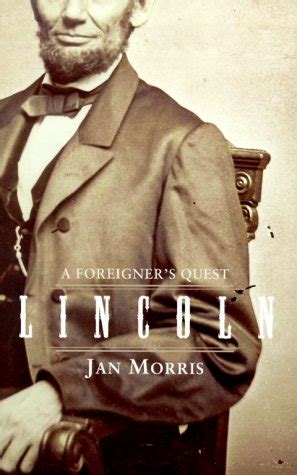 Lincoln A Foreigner s Quest Doc