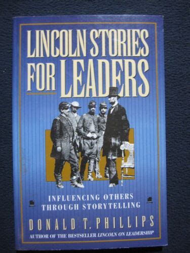 Lincoln Stories for Leaders Influencing Others through Storytelling