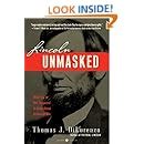 Lincoln Unmasked What You re Not Supposed to Know About Dishonest Abe Doc