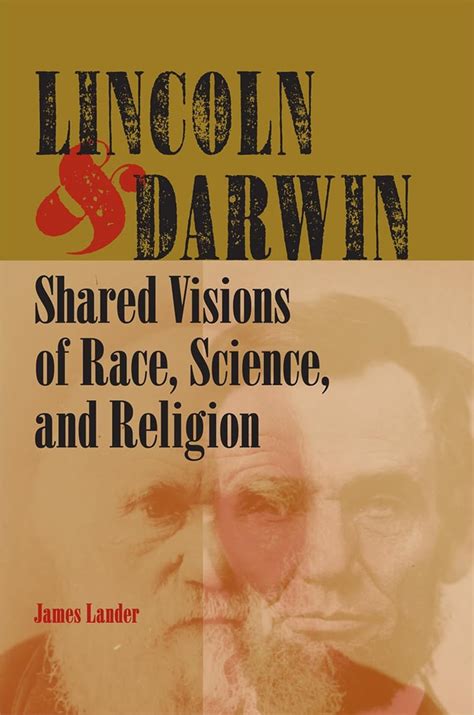 Lincoln and Darwin: Shared Visions of Race Kindle Editon