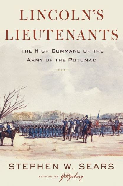 Lincoln s Lieutenants The High Command of the Army of the Potomac Epub