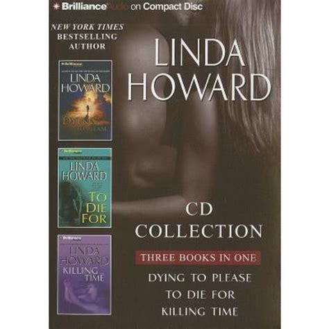 Linda Howard CD Collection Dying to Please To Die For and Killing Time Reader