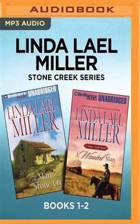 Linda Lael Miller Stone Creek Series Books 1-3 The Man from Stone CreekA Wanted Man A Stone Creek NovelThe Rustler Kindle Editon